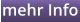 mehr Info