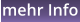 mehr Info