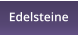 Edelsteine